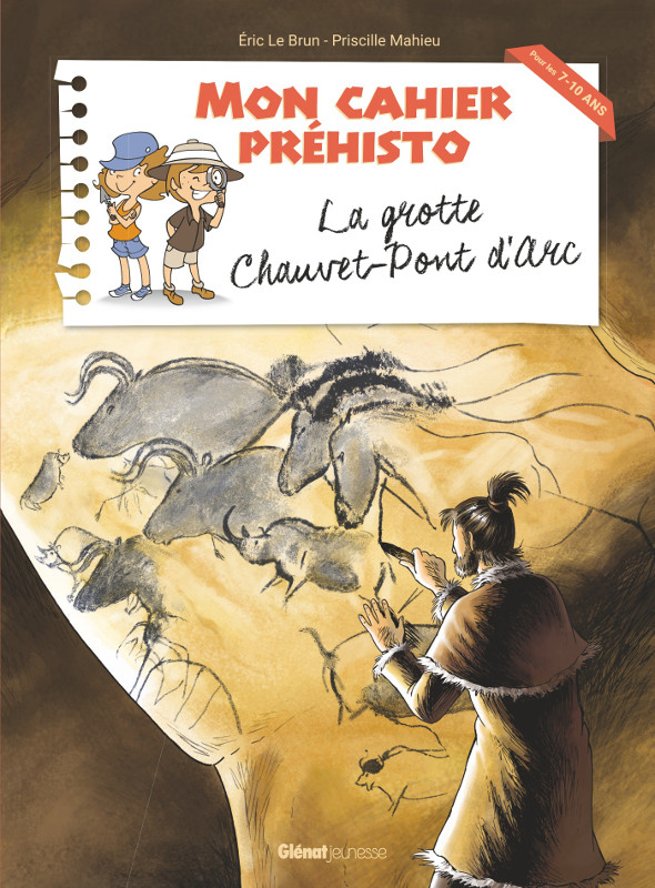Mon cahier préhisto, la grotte Chauvet-Pont d’arc