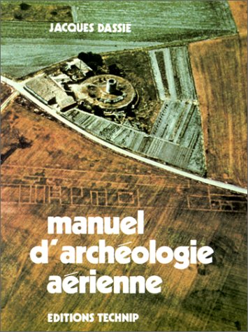 Couverture du manuel d'archéologie aérienne de Jacques Dassié